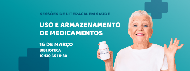 Sessão de Literacia em Saúde - Uso e armazenamento de medicamentos