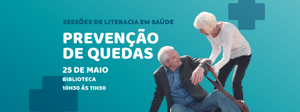 Sessão de Literacia em Saúde - Prevenção de Quedas 