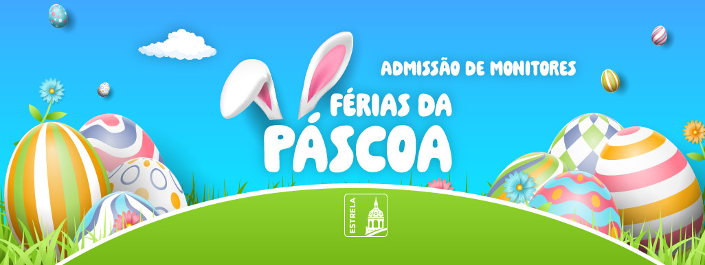 Admiss&atilde;o Monitores -  F&eacute;rias da P&aacute;scoa
