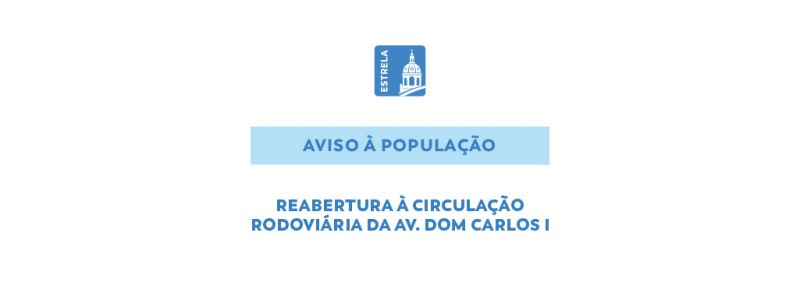 Reabertura Avenida Dom Carlos I