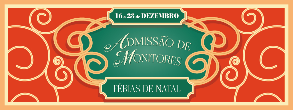 Admiss&atilde;o de Monitores - F&eacute;rias de Natal