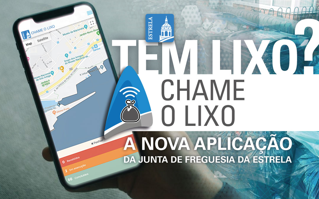 CHAME O LIXO - A nova aplicação da Junta de Freguesia da Estrela