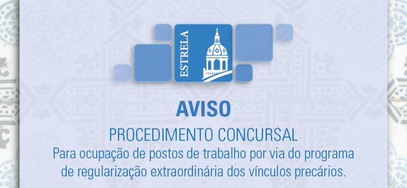 Aviso de Procedimento Concursal para a regularização extraordinária dos vínculos precários