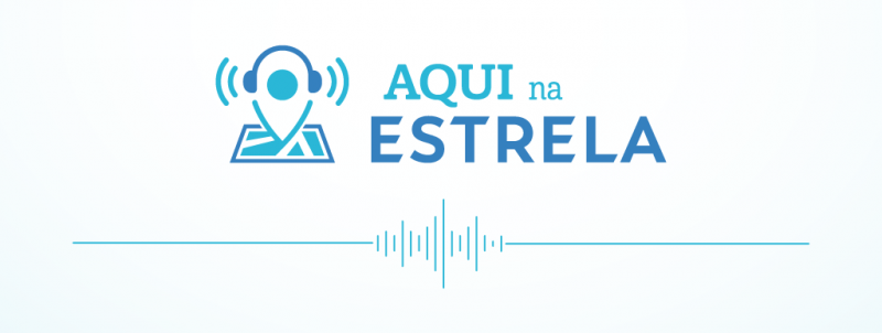 Aqui na Estrela, o novo podcast da JFE
