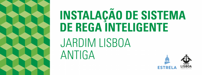 Sistema de rega inteligente no Jardim Lisboa Antiga 