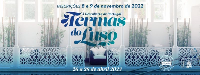 À Descoberta de Portugal- Termas do Luso